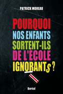 Pourquoi nos enfants sortent-ils de l'école ignorants?